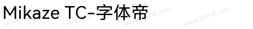 Mikaze TC字体转换